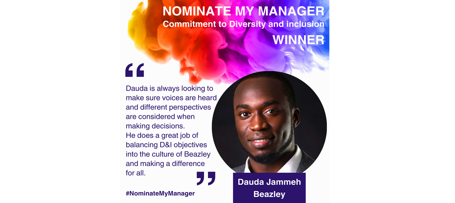 Winner: Dauda Jammeh - Beazley for commitment to diversity and inclusion.
