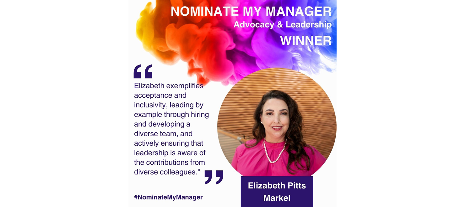 Winner: Elizabeth Pitts- Markel for Advocacy and Leadership
